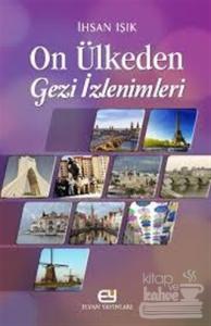 On Ülkeden Gezi İzlenimleri