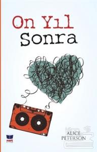 On Yıl Sonra