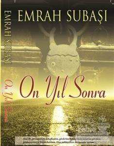 On Yıl Sonra