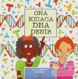 Ona Kısaca DNA denir