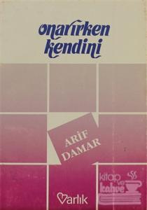 Onarırken Kendini