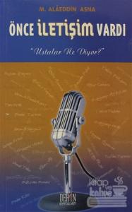 Önce İletişim Vardı