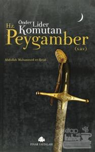 Önder, Lider, Komutan Hz. Peygamber (S.A.V)