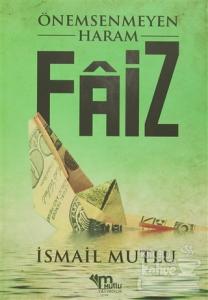 Önemsenmeyen Haram Faiz