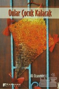 Onlar Çocuk Kalacak