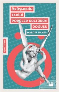 Öpüşmenin Tarihi Popüler Kültürün Doğuşu