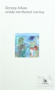 Orada Merhamet Varmış