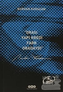 Orası Yapı Kredi, Fark Oradaydı 1987-1999