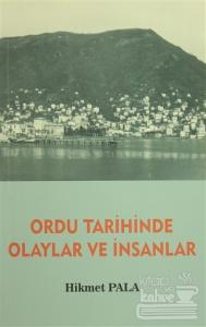 Ordu Tarihinde Olaylar ve İnsanlar