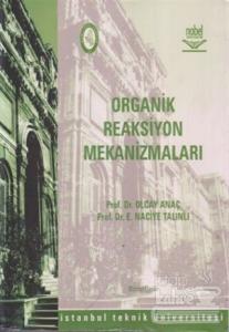 Organik Reaksiyon Mekanizmaları