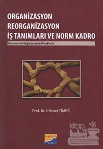 Organizasyon Reorganizasyon İş Tanımları ve Norm Kadro