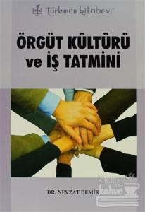 Örgüt Kültürü ve İş Tatmini