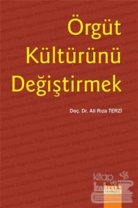 Örgüt Kültürünü Değiştirmek