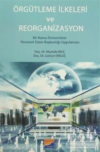 Örgütlenme İlkeleri ve Reorganizasyon
