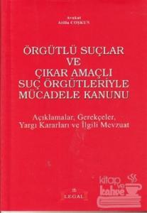 Örgütlü Suçlar ve Çıkar Amaçlı Suç Örgütleriyle Mücadele Kanunu
