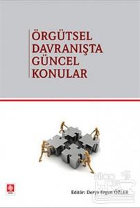 Örgütsel Davranışta Güncel Konular