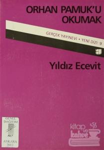 Orhan Pamuk'u Okumak