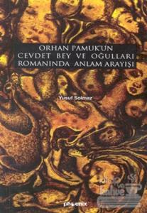 Orhan Pamuk'un Cevdet Bey ve Oğulları Romanında Anlam Arayışı