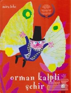 Orman Kalpli Şehir (Ciltli)