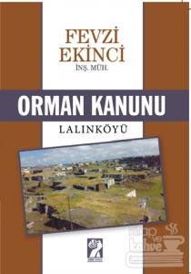 Orman Kanunu / Lalınköyü