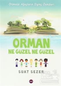 Orman Ne Güzel Ne Güzel