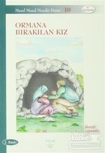 Ormana Bırakılan Kız
