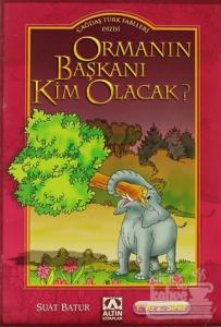 Ormanın Başkanı Kim Olacak?