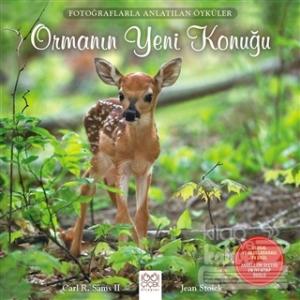 Ormanın Yeni Konuğu