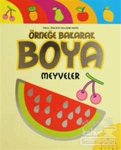 Örneğe Bakarak Boya Meyveler