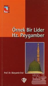 Örnek Bir Lider Hz. Peygamber