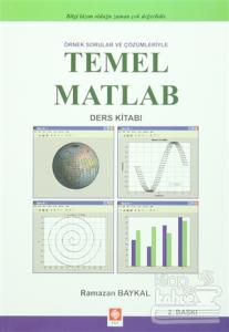 Örnek Sorular ve Çözümleriyle Temel Matlab