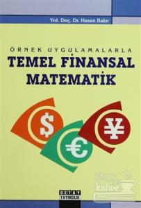 Örnek Uygulamalarla Temel Finansal Matematik