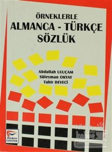 Örneklerle Almanca-Türkçe Sözlük