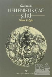 Örneklerle Hellenistik Çağ Şiiri