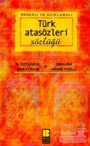 Örnekli ve Açıklamalı Türk Atasözleri Sözlüğü