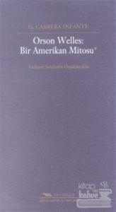 Orson Welles: Bir Amerikan Mitosu