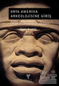 Orta Amerika Arkeolojisine Giriş