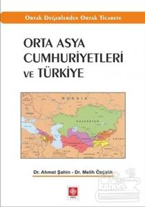 Orta Asya Cumhuriyetleri ve Türkiye