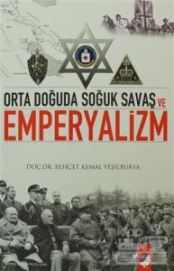 Orta Doğuda Soğuk Savaş ve Emperyalizm