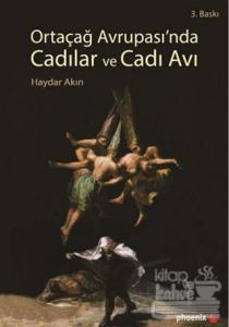 Ortaçağ Avrupası'nda Cadılar ve Cadı Avı