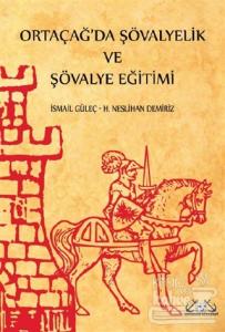 Ortaçağ'da Şövalyelik ve Şövalye Eğitimi