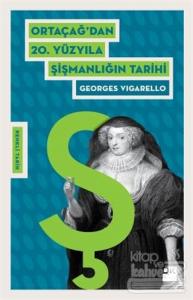 Ortaçağ'dan 20. Yüzyıla Şişmanlığın Tarihi