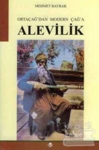 Ortaçağ'dan Modern Çağ'a Alevilik