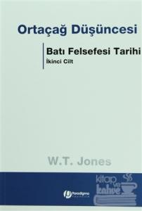 Ortaçağ Düşüncesi Batı Felsefesi Tarihi Cilt: 2