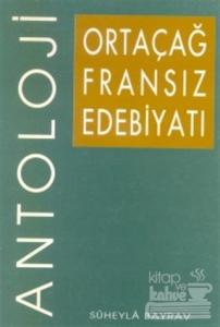 Ortaçağ Fransız Edebiyatı Antoloji