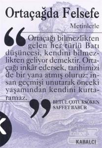 Ortaçağda Felsefe (Metinlerle)