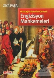 Ortaçağın Karanlık Çehresi: Engizisyon Mahkemeleri (Ciltli)
