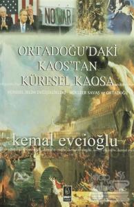 Ortadoğu'daki Kaos'tan Küresel Kaosa