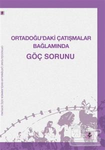 Ortadoğu'daki Çatışmalar Bağlamında Göç Sorunu