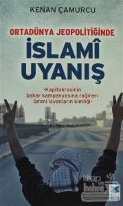 Ortadünya Jeopolitiğinde İslami Uyanış